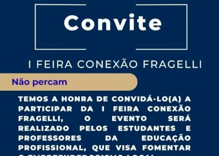 I FEIRA CONEXÃO FRAGELLI: Inovação e Empreendedorismo em Angélica!
