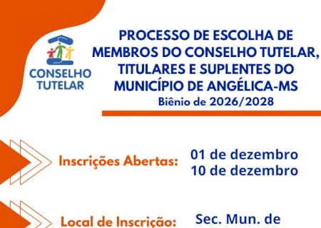 Angélica: CMDCA reabre inscrições para o processo de escolha suplementar dos membros do Conselho Tutelar para o biênio 2026/2028